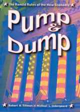 9780813536804-0813536804-Pump and Dump: The Rancid Rules of the New Economy (Critical Issues in Crime and Society)