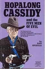 9781562250027-1562250027-Paragon Publications Presents Clarence E. Mulford's Hopalong Cassidy and the Five Men of Evil