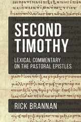 9781731202284-1731202288-Lexical Commentary on the Pastoral Epistles: Second Timothy