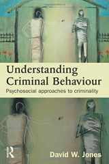 9781843923046-1843923041-Understanding Criminal Behaviour: Psychosocial Approaches to Criminality