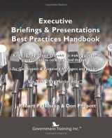 9780983236115-0983236119-Executive Briefings & Presentations Best Practices Handbook