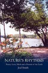 9780595235810-0595235816-Nature's Rhythms: Poetry: Love, Mirth and a Portrait of the Earth