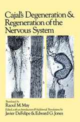 9780195065169-0195065166-Cajal's Degeneration and Regeneration of the Nervous System (History of Neuroscience)