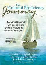 9781412977944-1412977940-The Cultural Proficiency Journey: Moving Beyond Ethical Barriers Toward Profound School Change