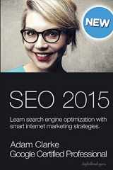 9781505578867-1505578868-Search engine optimization 2015: Learn SEO with smart internet marketing strategies