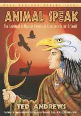 9780875420288-0875420281-Animal-Speak: The Spiritual & Magical Powers of Creatures Great & Small