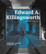 9780940512511-0940512513-Edward A. Killingsworth: An Architect's Life