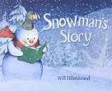 9781477847879-1477847871-Snowman's Story