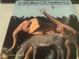 9780810916012-0810916010-A world of animals: The San Diego Zoo and the Wild Animal Park