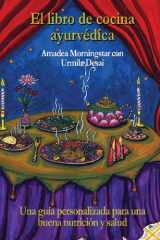 9789584499325-9584499327-El libro de cocina ayurvédica: Una guía personalizada para una buena nutrición y salud (Spanish Edition)