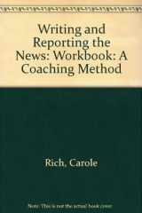 9780534190767-0534190766-Workbook for Writing and Reporting News