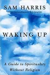 9781451636017-1451636016-Waking Up: A Guide to Spirituality Without Religion