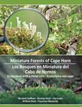 9781574414486-1574414488-Miniature Forests of Cape Horn: Ecotourism with a Hand Lens