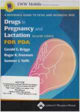 9780781756747-078175674X-Drugs In Pregnancy And Lactation For Pda: A Reference Guide To Fetal And Neonatal Risk