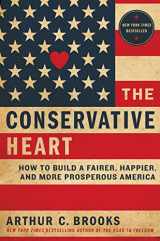 9780062319753-0062319752-The Conservative Heart: How to Build a Fairer, Happier, and More Prosperous America