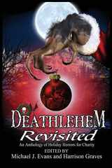 9780996223270-0996223274-Deathlehem Revisited: An Anthology of Holiday Horrors for Charity