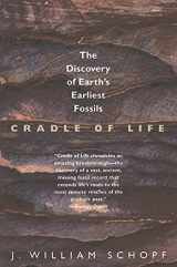 9780691002309-0691002304-Cradle of Life: The Discovery of Earth's Earliest Fossils