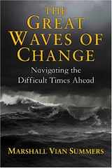 9781884238604-1884238602-The Great Waves Of Change: Navigating The Difficult Times Ahead