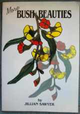 9780646138466-0646138464-More Bush Beauties: Designs for Stained Glass Suncatchers.