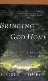 9780312316020-031231602X-Bringing God Home: A Spiritual Guidebook for the Journey of Your Life