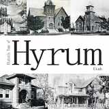 9781496168467-1496168461-Historic Tour of Hyrum Utah