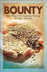 9781426765971-1426765975-Bounty: Ten Ways To Increase Giving At Your Church