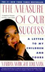 9780785717850-0785717854-The Measure of Our Success : A Letter to My Children and Yours
