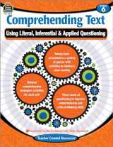 9781420682496-1420682490-Comprehending Text: Using Literal Inferential Applied Questioning Grade 6