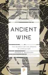 9780691197203-0691197202-Ancient Wine: The Search for the Origins of Viniculture (Princeton Science Library, 66)