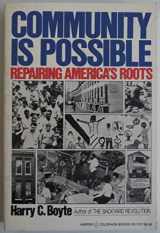 9780060911577-0060911573-Community Is Possible: Repairing America's Roots