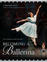 9780670013920-0670013927-Becoming a Ballerina: A Nutcracker Story