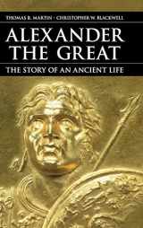 9780521767484-0521767482-Alexander the Great: The Story of an Ancient Life