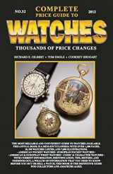 9780982948712-0982948719-Complete Price Guide to Watches 2012