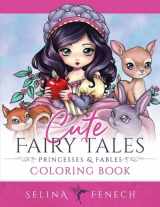 9781922390851-1922390852-Cute Fairy Tales, Princesses, and Fables Coloring Book (Fantasy Coloring by Selina)
