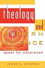 9780826413819-0826413811-Theology and Modern Science: Quest for Coherence