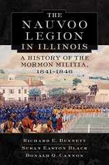 9780870623820-0870623826-Nauvoo Legion in Illinois: A History of the Mormon Militia, 1841–1846