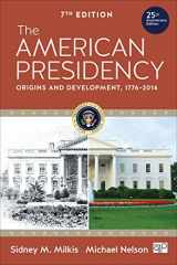 9781483318691-1483318699-The American Presidency: Origins and Development, 1776–2014