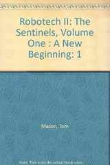 9780944735831-0944735835-Robotech II: The Sentinels, Volume One : A New Beginning