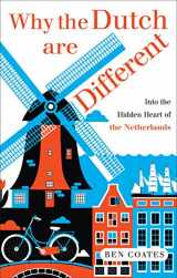 9781857886337-185788633X-Why The Dutch Are Different: A Journey Into the Hidden Heart of the Netherlands
