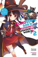 9780316468701-0316468703-Konosuba: God's Blessing on This Wonderful World!, Vol. 2 (light novel): Love, Witches & Other Delusions! (Konosuba (light novel), 2)