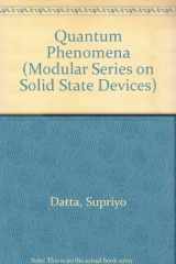 9780201079562-0201079569-Quantum Phenomena (Modular Series on Solid State Devices, Vol 8)