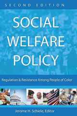 9781516577491-1516577493-Social Welfare Policy: Regulation and Resistance Among People of Color