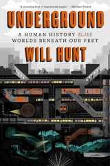 9780812996746-0812996747-Underground: A Human History of the Worlds Beneath Our Feet