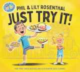 9781665942638-1665942630-Just Try It! (A Phil & Lil Book)