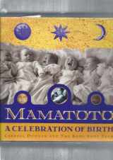 9780670842780-0670842788-Mamatoto: A Celebration of Birth