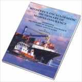 9781856092227-1856092224-Witherbys Encyclopaedic Dictionary of Marine Insurance: Dictionary of Marine Insurance Terms and Clauses