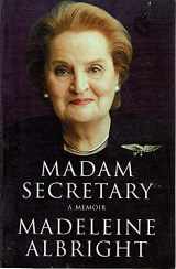 9781405048316-140504831X-Madam Secretary: A Memoir