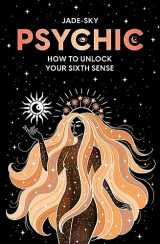 9781922785442-192278544X-Psychic: How to unlock your sixth sense