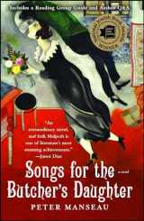 9781416538714-1416538712-Songs for the Butcher's Daughter: A Novel