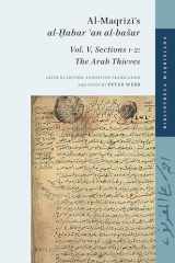 9789004386945-9004386947-Al-Maqrzs al-abar an al-baar (Bibliotheca Maqriziana, 6) (English and Arabic Edition)